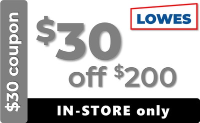 Lowes Coupon - $30 off $200 IN-STORE ONLY