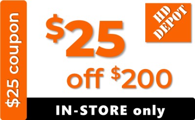 Home Depot Coupon - $25 off $200 IN-STORE ONLY